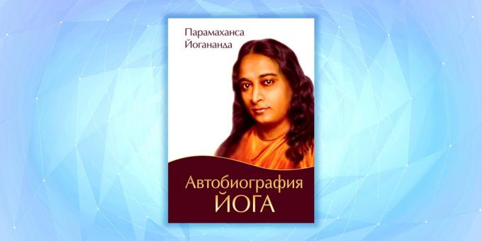 "Autobiografie van een Yogi" door Paramahansa Yogananda