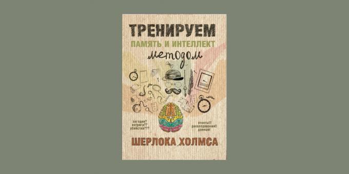 "Oefenen geheugen en intelligentie van Sherlock Holmes," Anastasia Jezjov