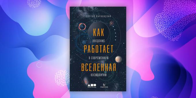 "Hoe het heelal: An Introduction to moderne kosmologie," Sergei Parnovskii