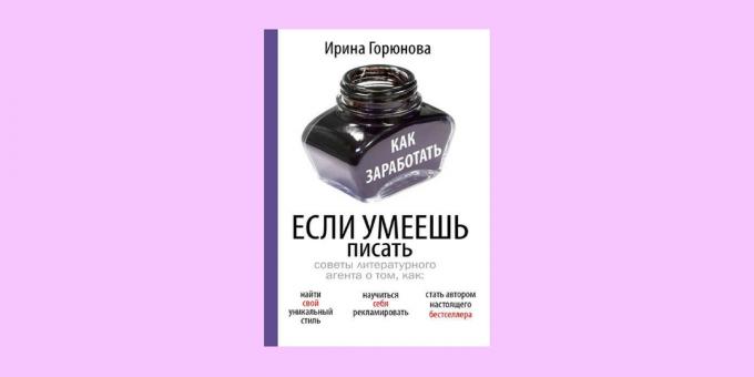 "Hoe om geld te verdienen, als je weet hoe om te schrijven," Irina Goryunova
