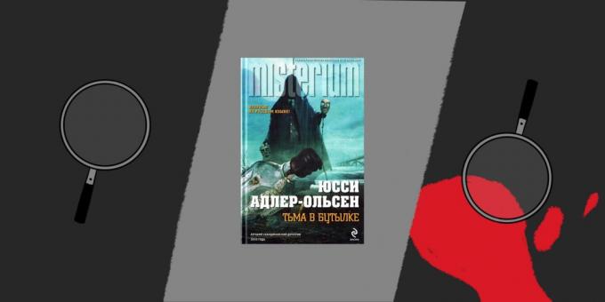 Boek in het genre van de detective "Darkness in een fles", Jussi Adler-Olsen