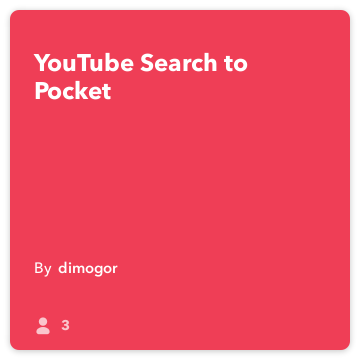 IFTTT Recept: YouTube zoeken naar Pocket