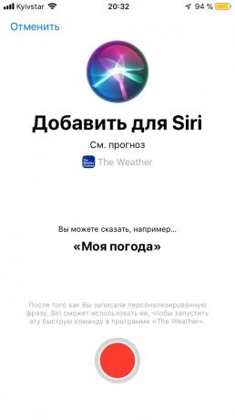 Siri zal vertellen wat de weersvoorspelling is opgenomen in uw favoriete app, druk op de rode knop
