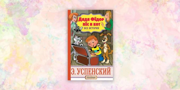 kinderboeken, "Oom Fyodor, hond en kat. Alle verhalen, "Eduard Uspensky