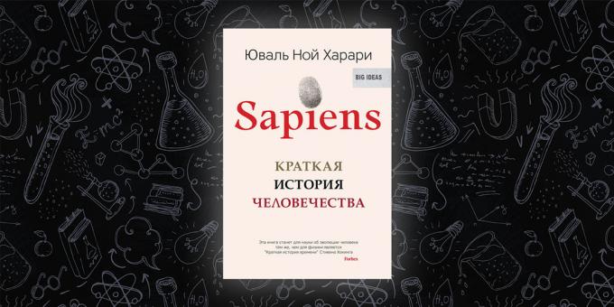 «Sapiens. Een korte geschiedenis van de mensheid, "Yuval Noah Harari