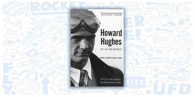 Howard Hughes: His Life and Madness, Donald Barlett en James Steele