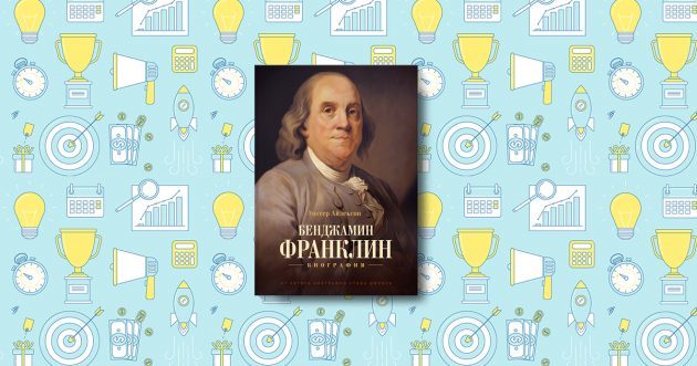 Benjamin Franklin. biografie
