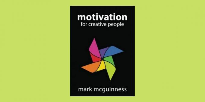 Creatieve mensen motiveren door Mark McGuinness